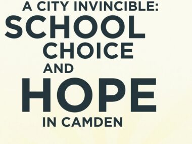 A City Invincible: School Choice and Hope in Camden