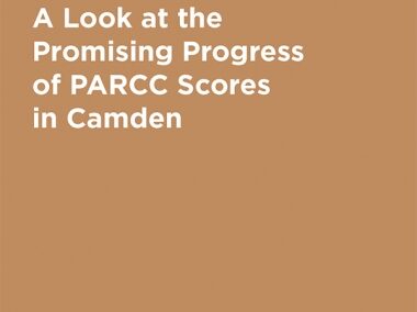 A Look at the Promising Progress  of PARCC Scores in Camden