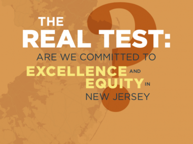 The Real Test: Are We Committed to Excellence and Equity in New Jersey?